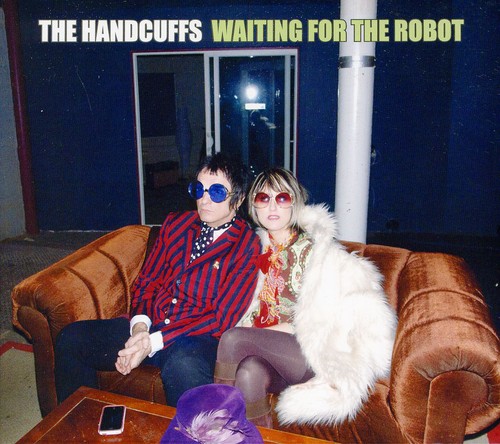 Handcuffs - Waiting for the Robot