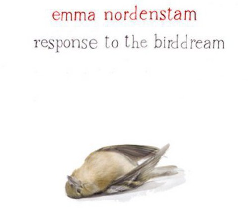 Emma Nordenstam - Response to the Birddream