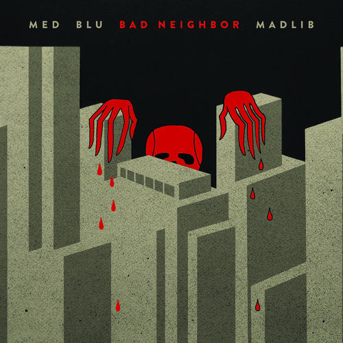 Madlib - Bad Neighbor