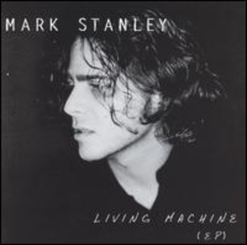 Mark Stanley - Living Machine