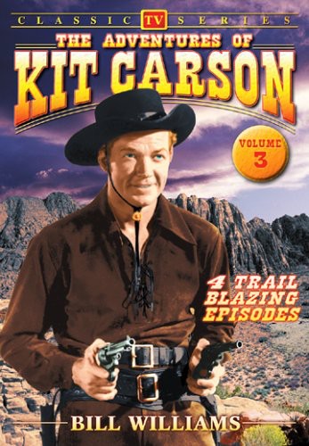 The Adventures of Kit Carson: Volume 3