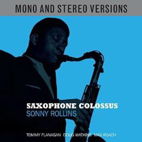Sonny Rollins - Saxophone Colossus Mono & Stereo