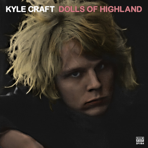 Kyle Craft - Dolls Of Highland [Vinyl]