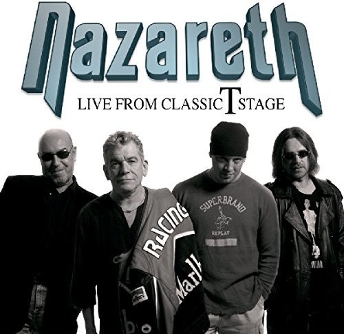Nazareth - Nazareth: Live From Classic T Stage