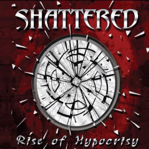 Shattered - Rise of Hypocrisy