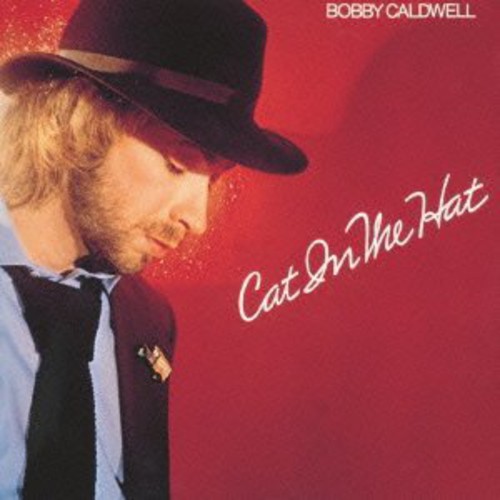 Bobby Caldwell - Cat In The Hat (Jpn) (Jmlp)