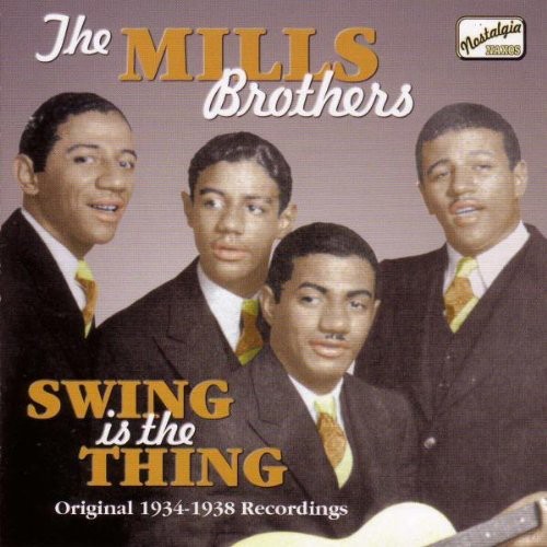 Mills Brothers - Swing Is The Thing (1934-38) [Import]