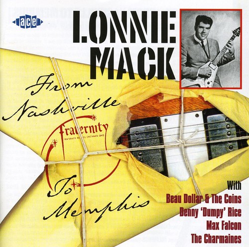 Lonnie Mack - From Nashville To Memphis [Import]