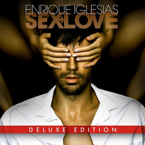 Enrique Iglesias - Sex + Love [Deluxe]