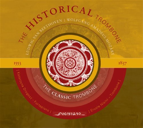 Mozart - Historical Trombone 1553-1837 [Digipak]