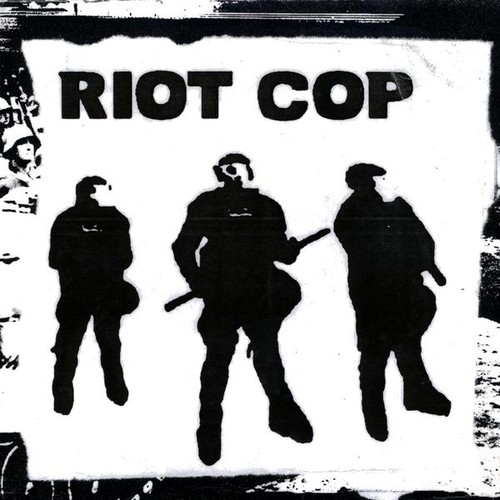 Riot Cop - Riot Cop