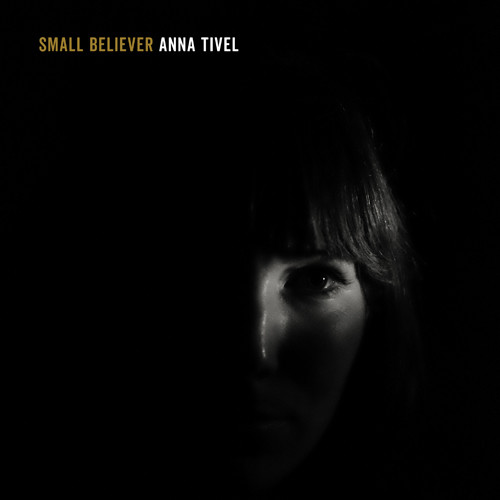 Anna Tivel - Small Believer