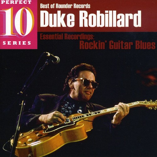 Duke Robillard - Essential Recordings: Rockin' Guitar Blues