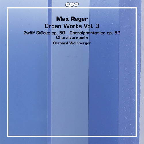 Gerhard Weinberger - Reger: Organ Works 3