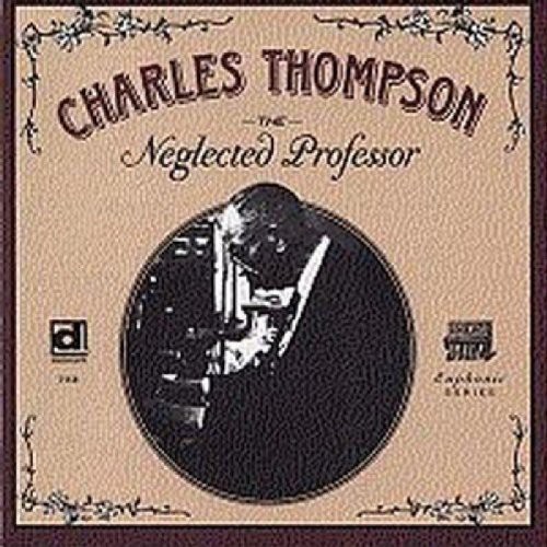 Charles Thompson - Neglected Professor
