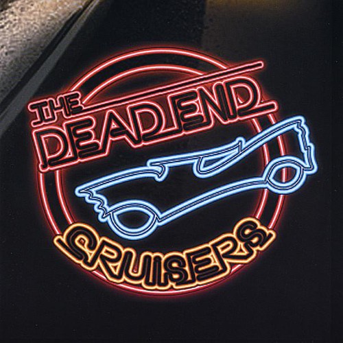 Dead End Cruisers - Thousand Miles of Whiskey & Sin
