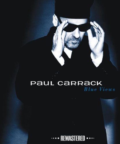 Paul Carrack - Blue Views (Uk) [Remastered]