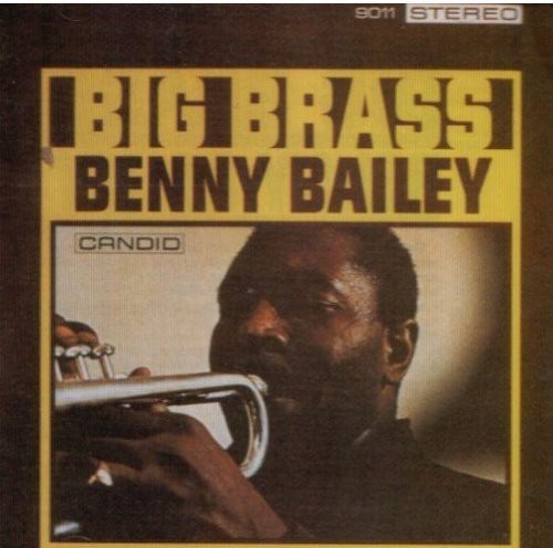 Benny Bailey - Big Brass