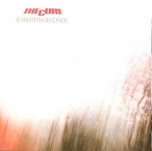 The Cure - Seveteen Seconds [Import]