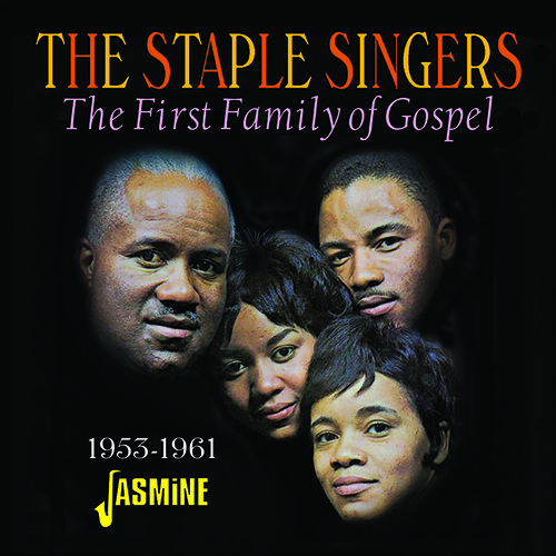 The Staple Singers - First Family Of Gospel 1953-1961