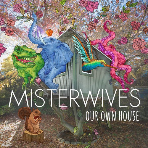 MISTERWIVES - Our Own House