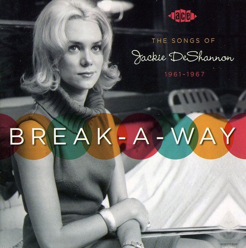Break-A-Way: The Songs Of Jackie Deshann [Import]