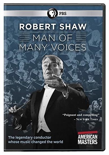 American Masters: Robert Shaw - Man Of Many Voices