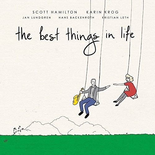 Scott Hamilton - The Best Things in Life
