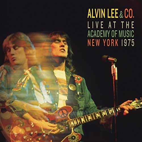 Alvin Lee - Alvin Lee AndCo. Live At The Academy Of Music New York 1975