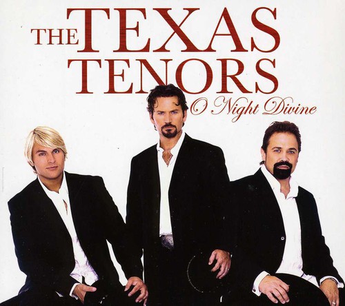 The Texas Tenors - O Night Divine