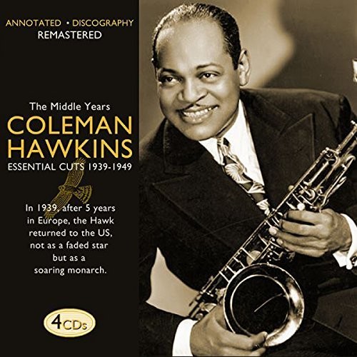 Coleman Hawkins - Body & Soul: Essential Cuts 1939-1949