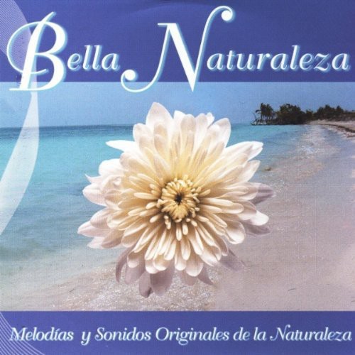 Bella Naturaleza [Import]