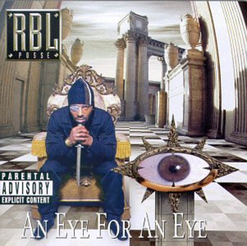 Rbl Posse - Eye for An Eye