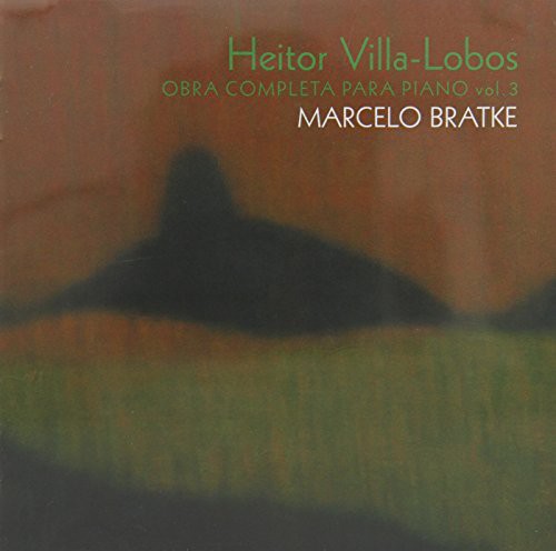 Marcelo Bratke - Heitor Villa Lobos-Obra Completa Para Piano V.3