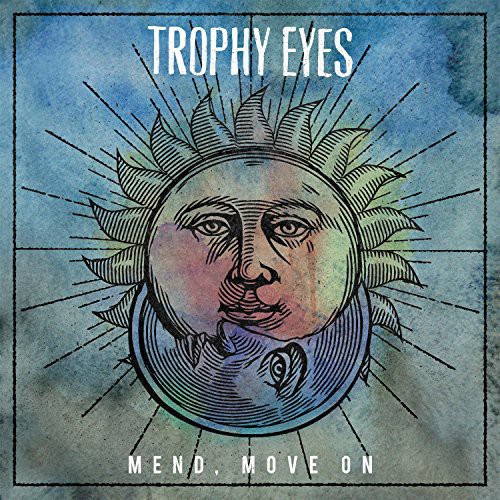 Trophy Eyes - Mend Move on