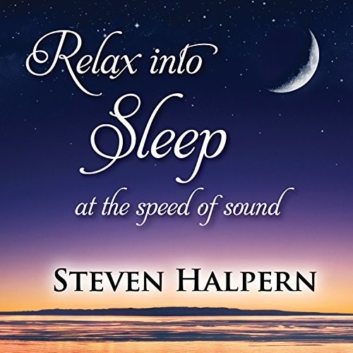 Steven Halpern - Relax Into Sleep