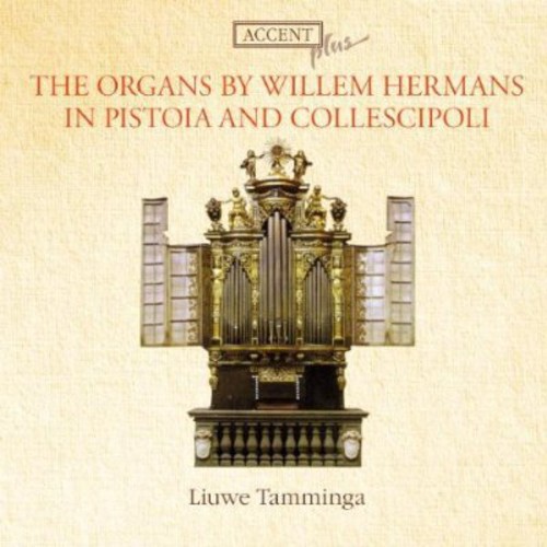 Die Orgel Von Willem Hermans in Pistoia Und