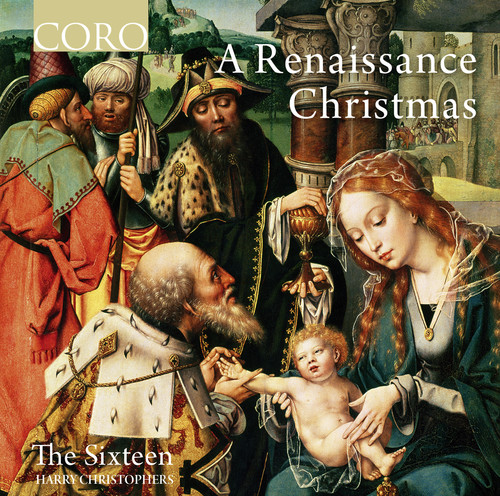 The Sixteen - Renaissance Christmas
