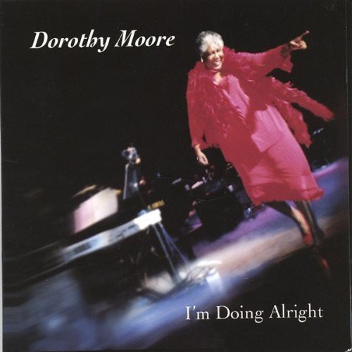 Dorothy Moore - I'm Doing Alright