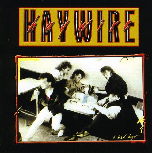 Haywire - Bad Boys [Import]