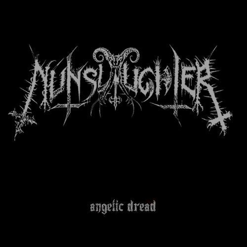 Nunslaughter - Angelic Dread