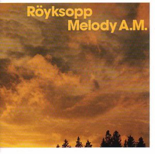 Royksopp - Melody A.M. (Uk)