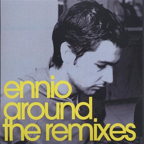 Ennio - Around the Remixes