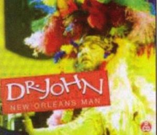 Dr. John - New Orleans Man