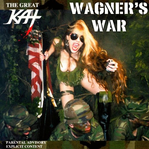 Great Kat - Wagner's War