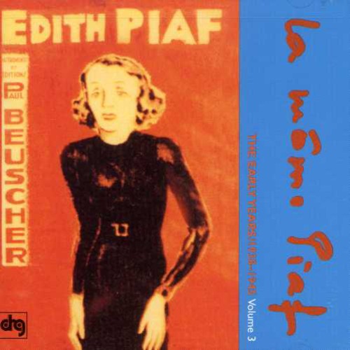 Edith Piaf - Early Years 3 - 1938-45