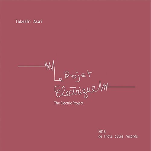 Takeshi Asai - Electric Project