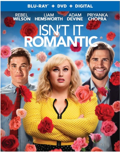Isn't It Romantic [Movie] - Isn't It Romantic