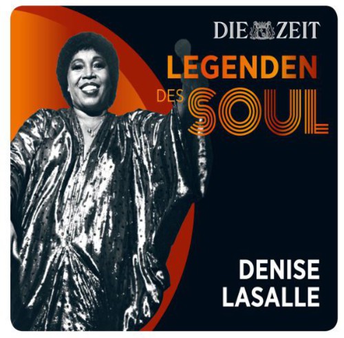 Denise Lasalle - Lasalle, Denise : Die Zeit Edition-Legenden Des Soul