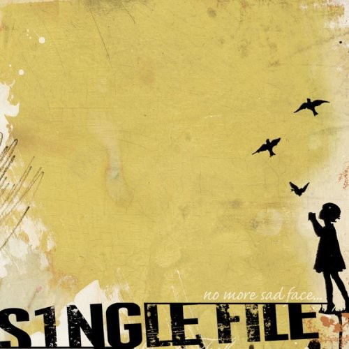 Single File - No More Sadface